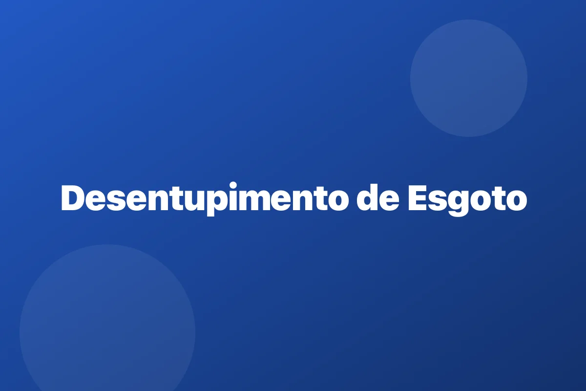Desentupimento de rede de esgoto em São Paulo